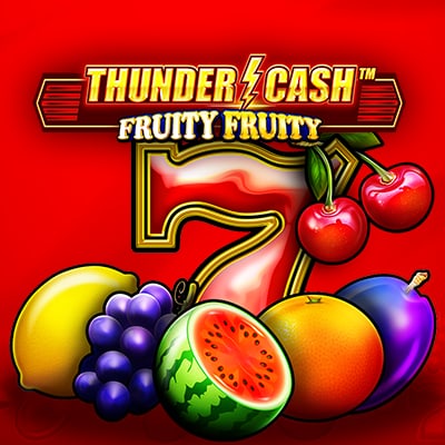 Thunder Cash Fruity Fruity