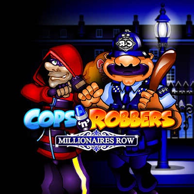 Cops n Robbers Millionaires Row